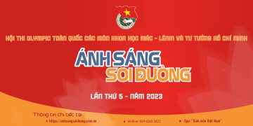 Hướng dẫn tham gia Vòng 1 cuộc thi “Ánh sáng soi đường” – Hội thi Olympic toàn quốc các môn Khoa học Mác-Lênin và Tư tưởng Hồ Chí Minh