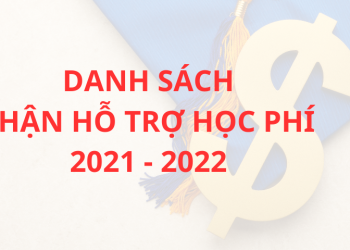 Danh sách 311 sinh viên chi trả kinh phí hỗ trợ học phí năm học 2021 – 2022