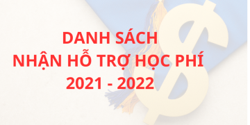 Danh sách 311 sinh viên chi trả kinh phí hỗ trợ học phí năm học 2021 – 2022