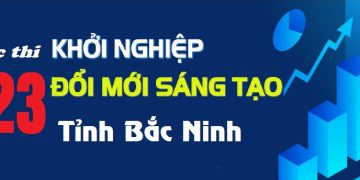 Ý tưởng sáng tạo, hoài bão lớn – Hãy tham gia cuộc thi khởi nghiệp đổi mới sáng tạo tỉnh Bắc Ninh năm 2023