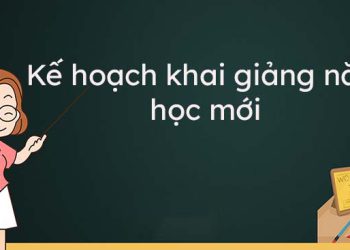 Kế hoạch Chào mừng 41 năm ngày Nhà giáo Việt Nam và khai giảng năm học 2023 – 2024