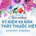 Kỷ niệm 69 năm ngày Thầy thuốc Việt Nam, kính chúc toàn thể Nhà giáo, cán bộ nhân viên, sinh viên Nhà trường sức khỏe, hành phúc và thành công.
