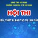 Hội thi thiết bị đào tạo tự làm – sáng kiến cải tiến kỹ thuật/sáng kiến kinh nghiệm – Nâng cao chất lượng giảng dạy qua sự sáng tạo