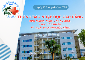 Lịch nhập học lớp Cao đẳng Điều dưỡng, Dược, Y sỹ đa khoa, Y học cổ truyền và Kỹ thuật phục hồi chức năng năm 2025